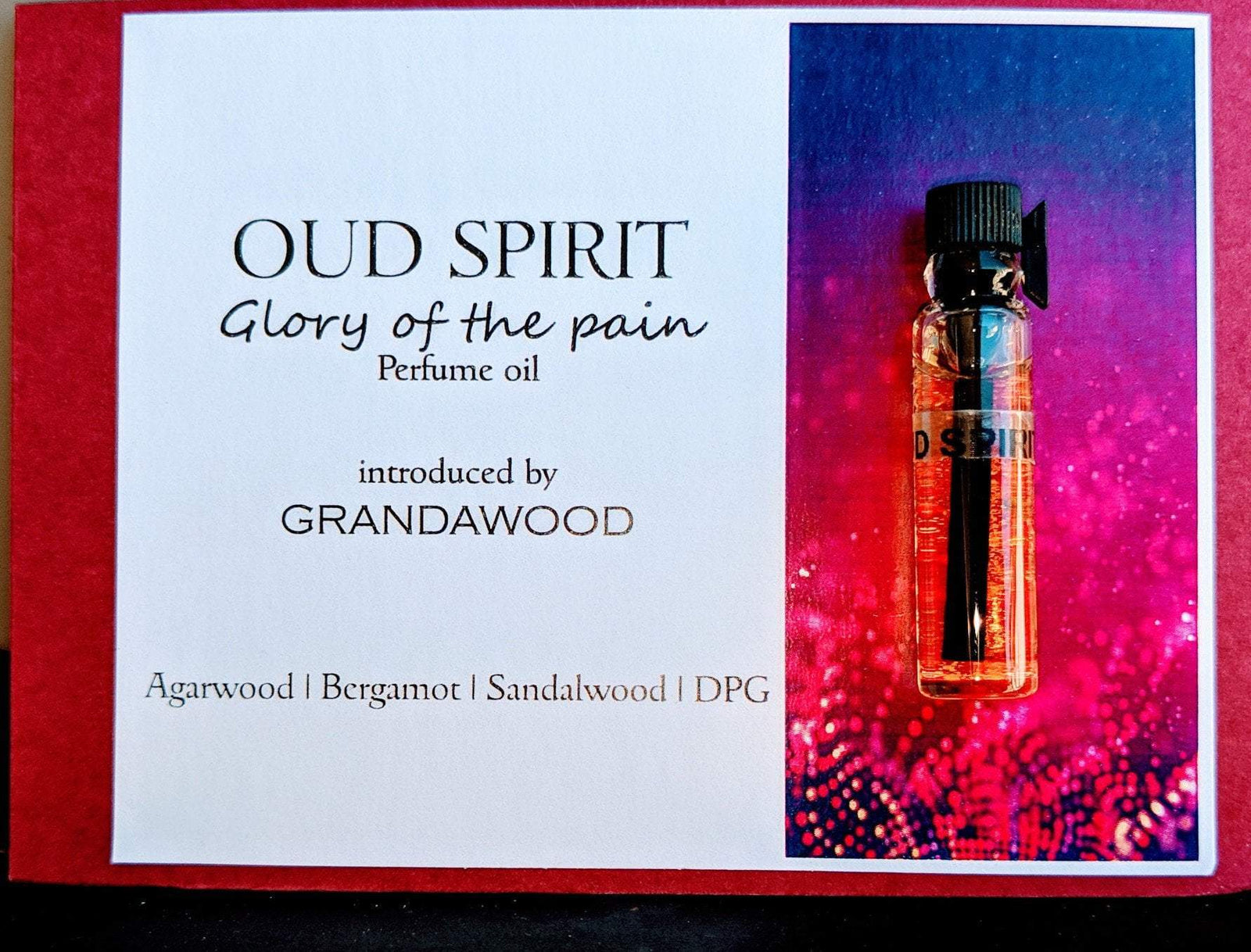 Grandawood Agarwood Oud Perfume: OUD SPIRIT- GLORY OF THE PAIN- perfume - 1ml SAMPLE FREE SHIPPING / OIL-BASED ALCOHOL FREE